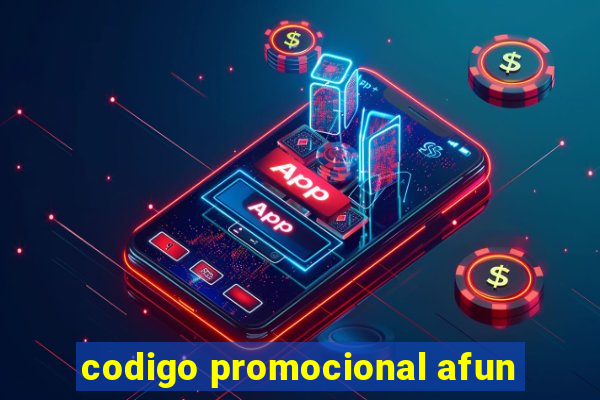 codigo promocional afun